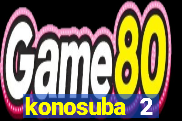 konosuba 2 temporada dublado animes online games